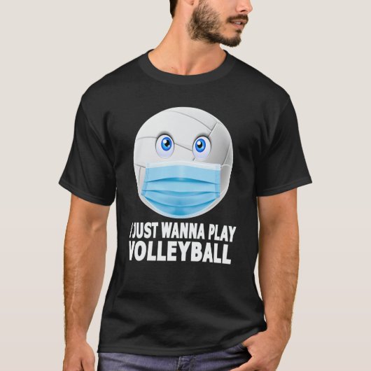 Ik wil gewoon volleyball t-shirt (Voorkant)