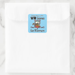 Ik wil gewoon VR-games spelen en Ramen eten Vierkante Sticker