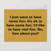 Ik wil gewoon wat plezier hebben. Het is ok om s.. Briefkaart (Voorkant)