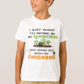 Ik wil gewoon werk in de tuin met kippen t-shirt (Voorkant)