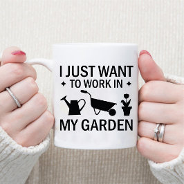 Ik wil gewoon werken in mijn tuin / tuinliefhebber mok