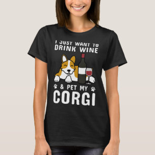 Ik wil gewoon wijn Drinken & versterker huisdier m T-shirt