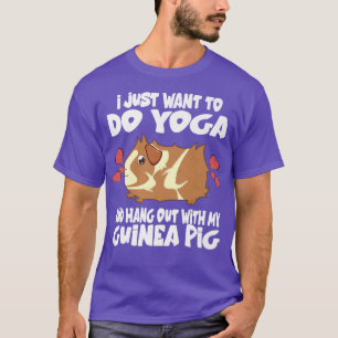 Ik wil gewoon yoga doen en met mijn cavia optrekke t-shirt