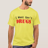 Ik wil Govt DRUGS T-shirt (Voorkant)