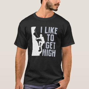 Ik wil graag high-bouldering bergbeklimmer rokken t-shirt