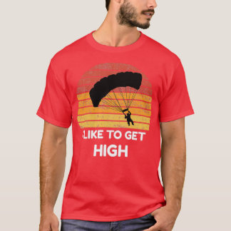 Ik wil graag high-pump parachute Skydiving T-shirt