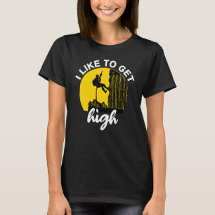 Ik wil graag high-rock klimberbeklimming-idee t-shirt