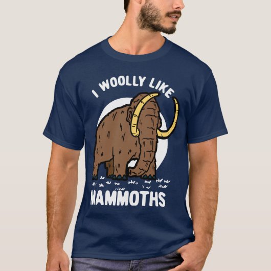 Ik wil graag mammoths Funny Prehistorische T-shirt (Voorkant)