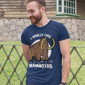 Ik wil graag mammoths Funny Prehistorische T-shirt
