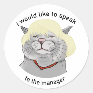 Ik wil graag met de manager spreken. Kat in een pr Ronde Sticker