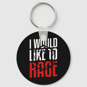 Ik wil graag razen, grappig Rpg-cadeau voor een ga Sleutelhanger