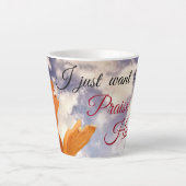 " Ik wil hem alleen maar loven" Latte Mok (Voorkant)