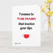 Ik wil het masker zijn dat je lippenkaart raakt kaart (Gele Bloem)