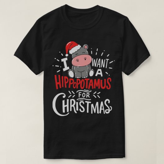 Ik wil Hippopotamus voor kerstcadeautjes met hippo T-shirt (Design voorkant)