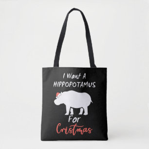 Ik wil Hippopotamus voor Kerstmis. Tote Bag