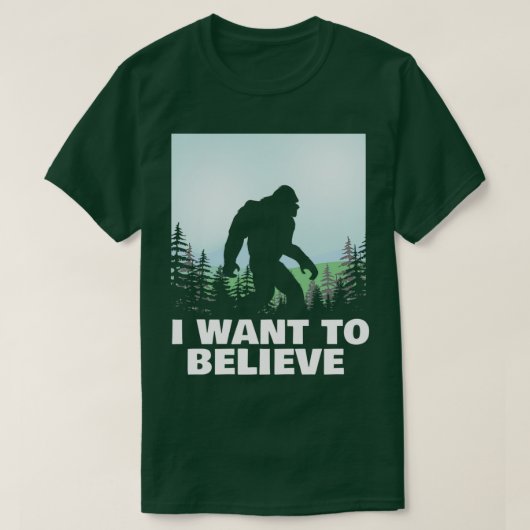 Ik wil in Bigfoot geloven T-shirt (Design voorkant)