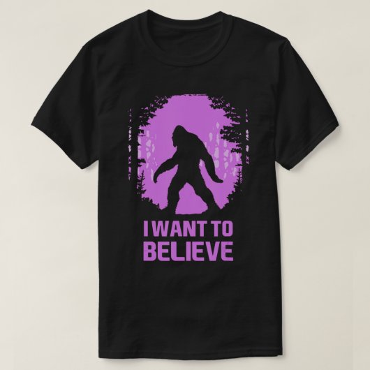 Ik wil in Sasquatch geloven! Funny BigFoot Meme T-shirt (Design voorkant)