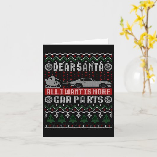 Ik wil is meer auto onderdelen kerst Shirt lelijke Kaart (Gele Bloem)