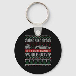 Ik wil is meer auto onderdelen kerst Shirt lelijke Sleutelhanger