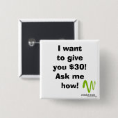 Ik wil je 30 dollar geven! Vierkant Vierkante Button 5,1 Cm (Voorkant /achterkant)
