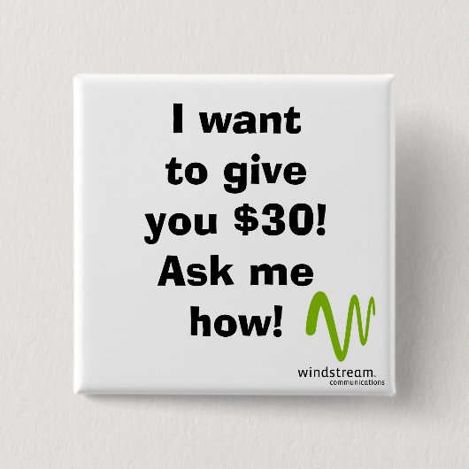Ik wil je 30 dollar geven! Vierkant Vierkante Button 5,1 Cm (Voorkant)