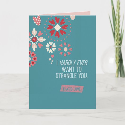 Ik wil je bijna nooit wurgen feestdagen kaart (Voorkant)