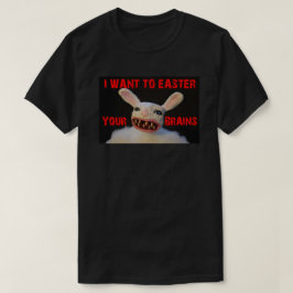 IK WIL JE BRAINS ZOMBIE BUNNY EENVOUDIGER MAKEN T-SHIRT