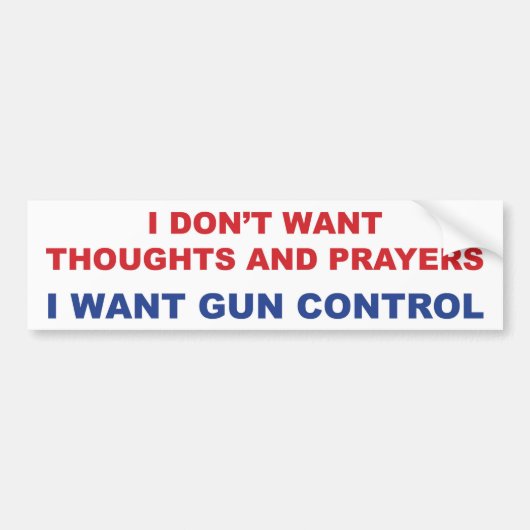 Ik wil je gedachten en gebeden niet bumpersticker (Voorkant)