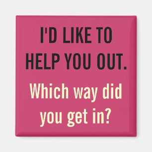 Ik wil je graag helpen magneet