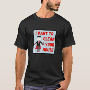 Ik wil je huis halloween hangend houden schoonmake t-shirt