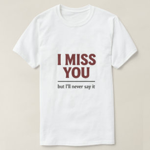 Ik wil je, ik kan gewoon niet flirten Funny Quote T-shirt
