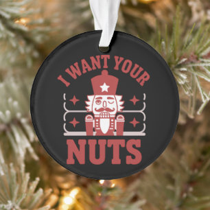 Ik Wil Je Noten Notenkraker Snerende Kerst Grappig Ornament