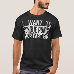 Ik wil je scheetdoos met je tong stampen Retro Fun T-shirt