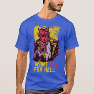 Ik wil jou voor de hel grappige duivel oom Sam T-shirt