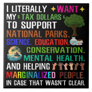 Ik wil letterlijk mijn belastinggeld tegeltje