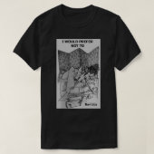 Ik wil liever niet citeren van Bartleby T-shirt (Design voorkant)