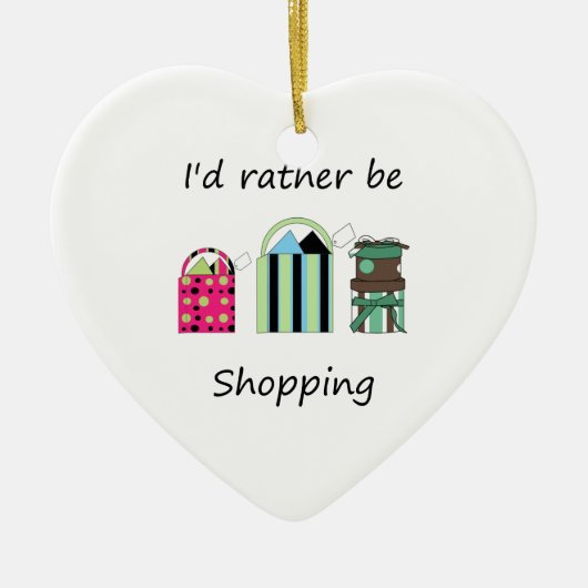 Ik wil liever winkelen keramisch ornament (Voorkant)