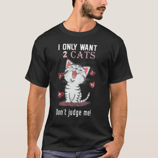 Ik wil maar één kat t-shirt (Voorkant)