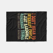 Ik wil mensen niet zomaar willekeurig onderbreken fleece deken (Voorkant (Horizontaal))