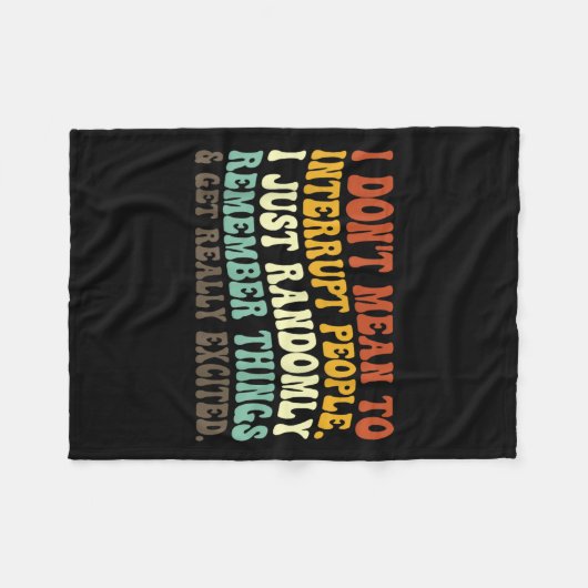 Ik wil mensen niet zomaar willekeurig onderbreken fleece deken (Voorkant (Horizontaal))