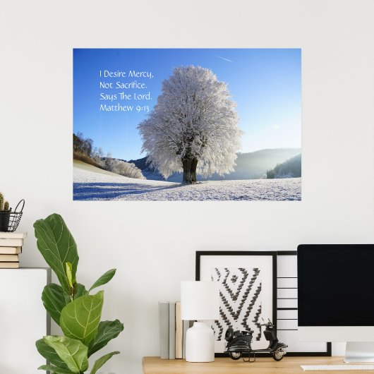 Ik wil Mercy, geen offer. Matthew 9:13 Poster (Thuiskantoor)