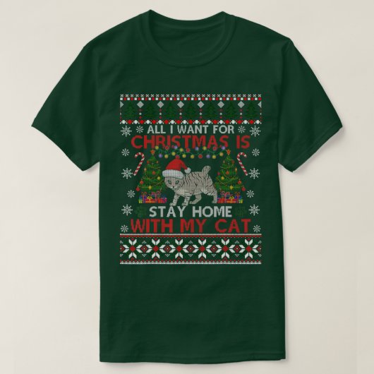 Ik wil met Kerstmis thuis blijven met mijn kat. T-shirt (Design voorkant)