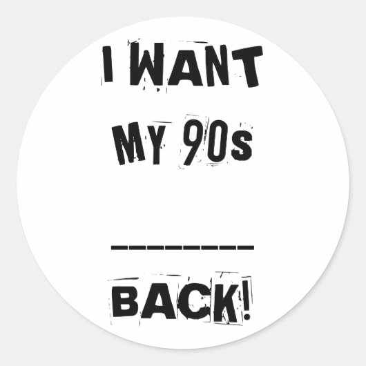 IK WIL MIJN ___ 90s Terug Stickers (Voorkant)