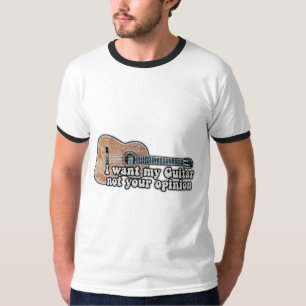 Ik wil mijn gitaar, niet jouw mening. t-shirt