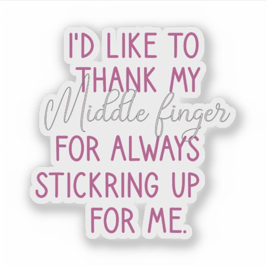 Ik wil mijn middelvinger bedanken, grappig sticker (Voorkant)