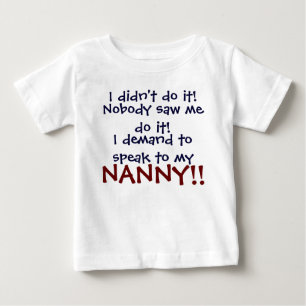 Ik wil mijn nanny spreken! Baby T-shirt
