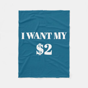Ik wil mijn twee dollar $2 Grappige vintage film c Fleece Deken