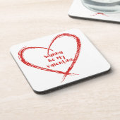 Ik wil mijn Valentijn zijn in een hart op Bier Onderzetter (Linkerzijde)