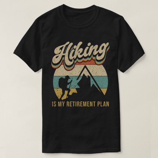 Ik wil m'n pensioenplan. t-shirt (Design voorkant)