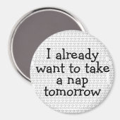 Ik wil morgen al een dutje doen magneet (Voorkant / Achterkant)